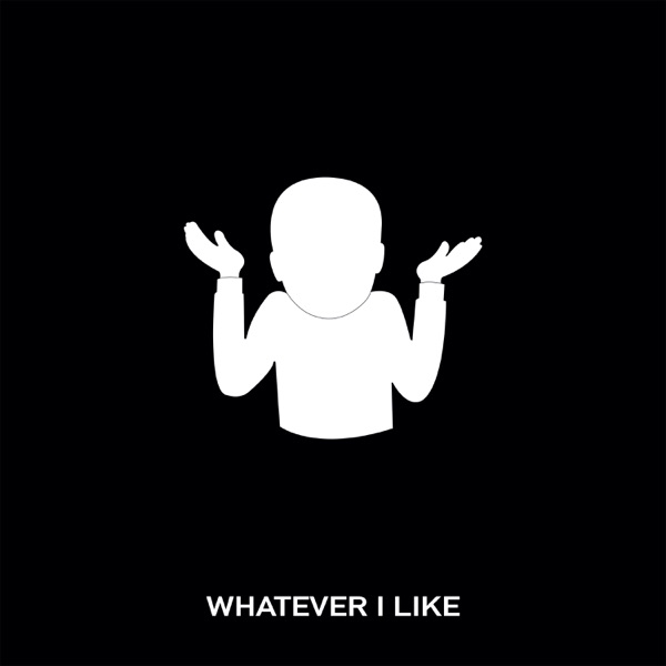 Whatever I Like - Single album cover