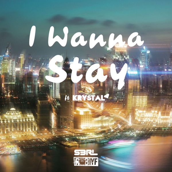 I Wanna Stay (feat. Krystal) - Single album cover