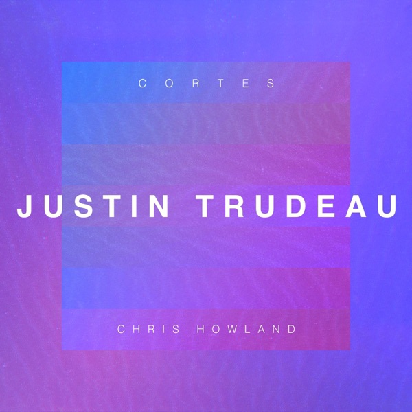 Justin Trudeau - Single album cover