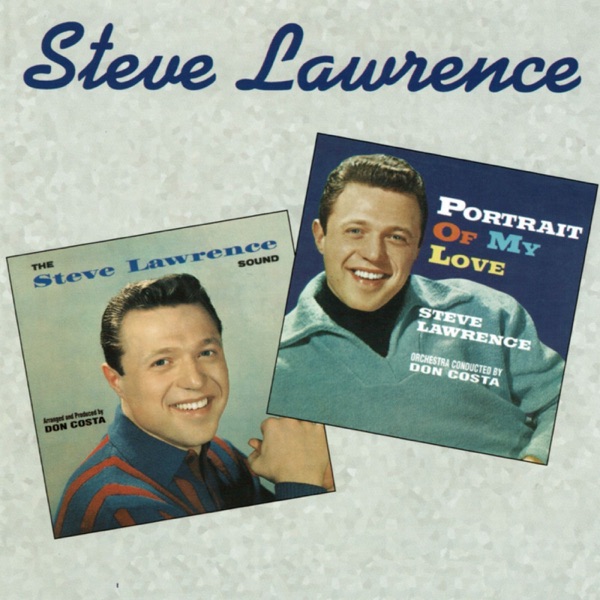 The Steve Lawrence Sound / Portrait of My Love album cover