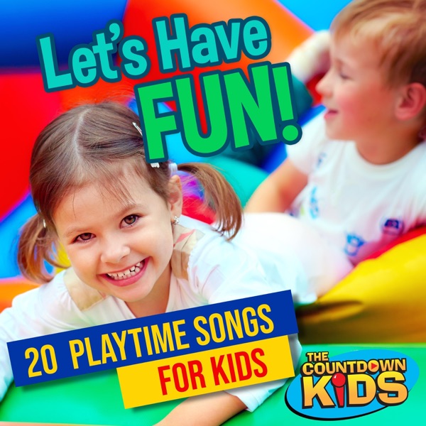 Let's Have Fun! 20 Playtime Songs for Kids album cover