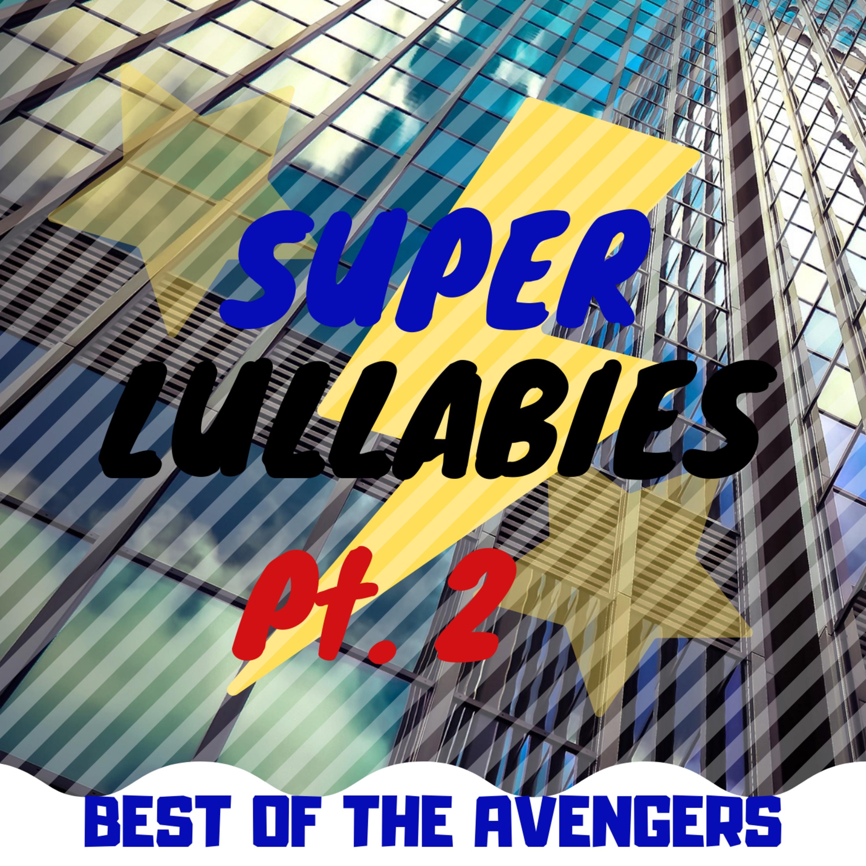 Super Lullabies: Best of the Avengers, Pt. 2 album cover