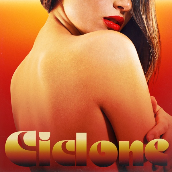 Ciclone (feat. Gipsy Kings, Nicolas Reyes & Tonino Baliardo) - Single album cover