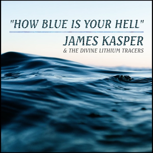 How Blue Is Your Hell - Single album cover