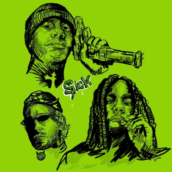 Sick (feat. Tony Shhnow) - Single album cover