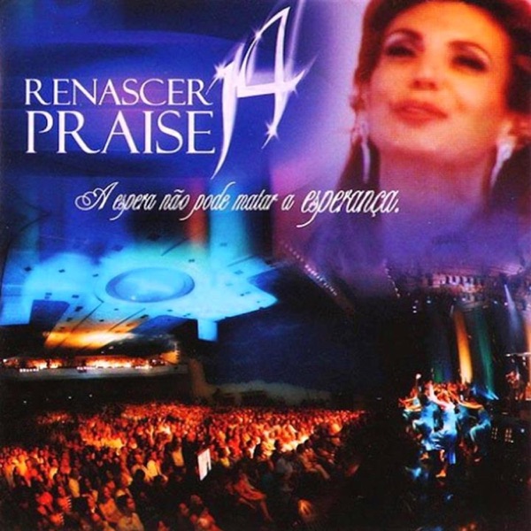 Renascer Praise 14: A Espera Não Pode Matar a Esperança (Ao Vivo) album cover