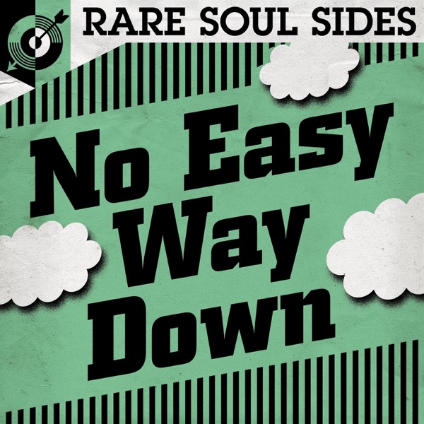 No Easy Way Down: Rare Soul Sides - EP album cover
