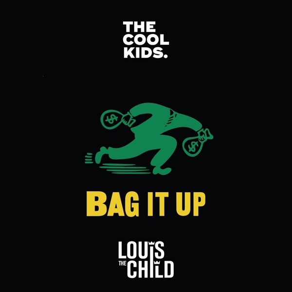 Bag It Up (feat. Louis The Child) - Single album cover