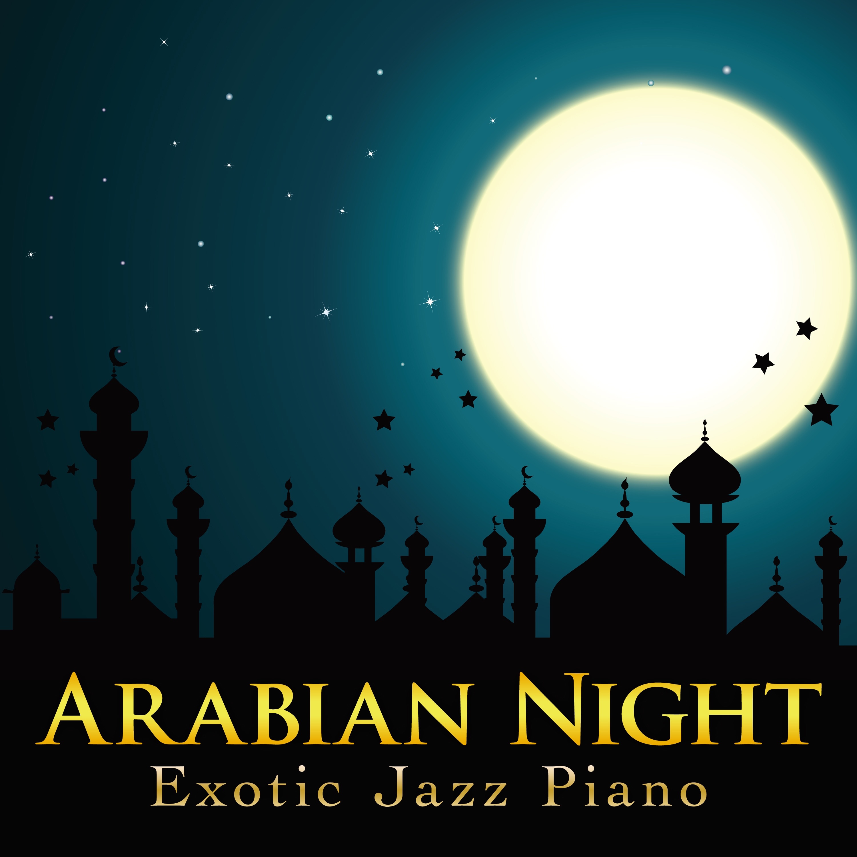 Arabian Night ~Exotic Jazz Piano~ album cover
