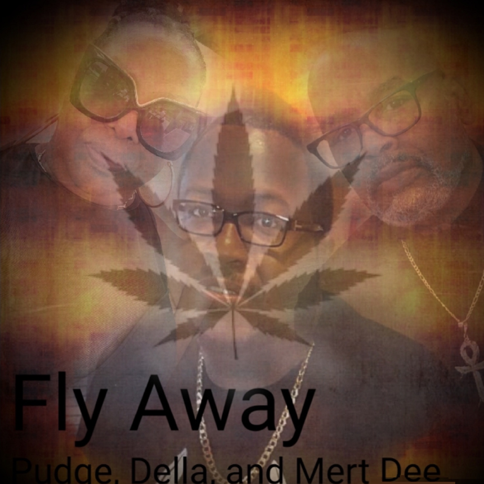 Fly Away (feat. P.U.D.G.E. & Della) - Single album cover