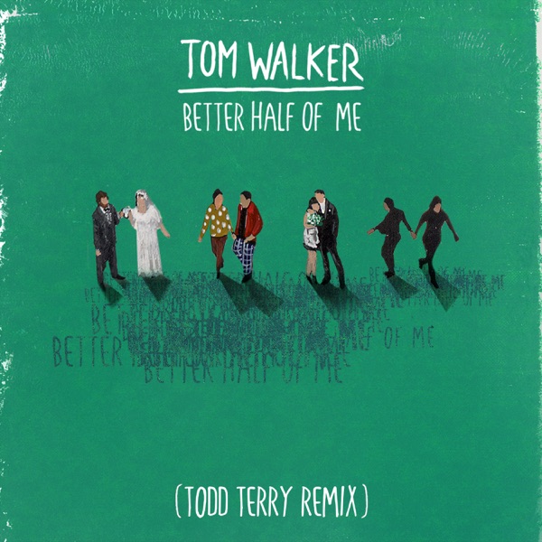 Better Half of Me (Todd Terry Remix) - Single album cover