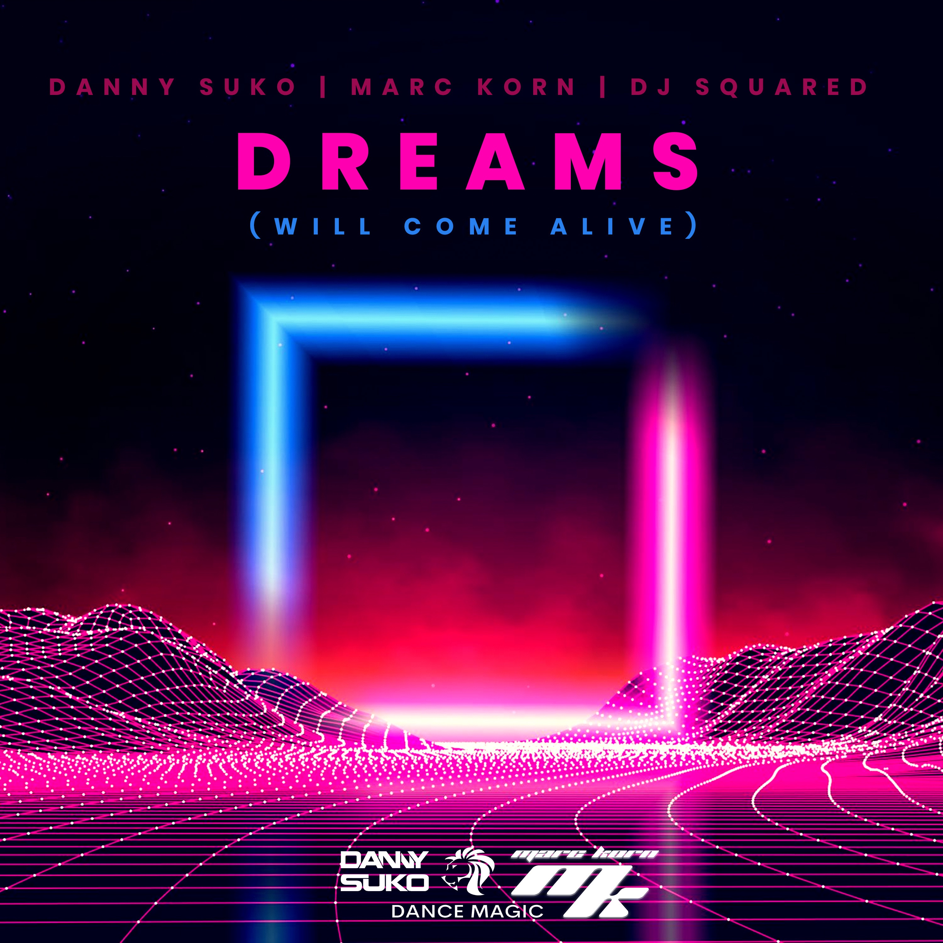 Dreams (Will Come Alive) - Single album cover