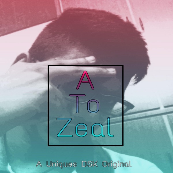 A to Zeal - Single album cover