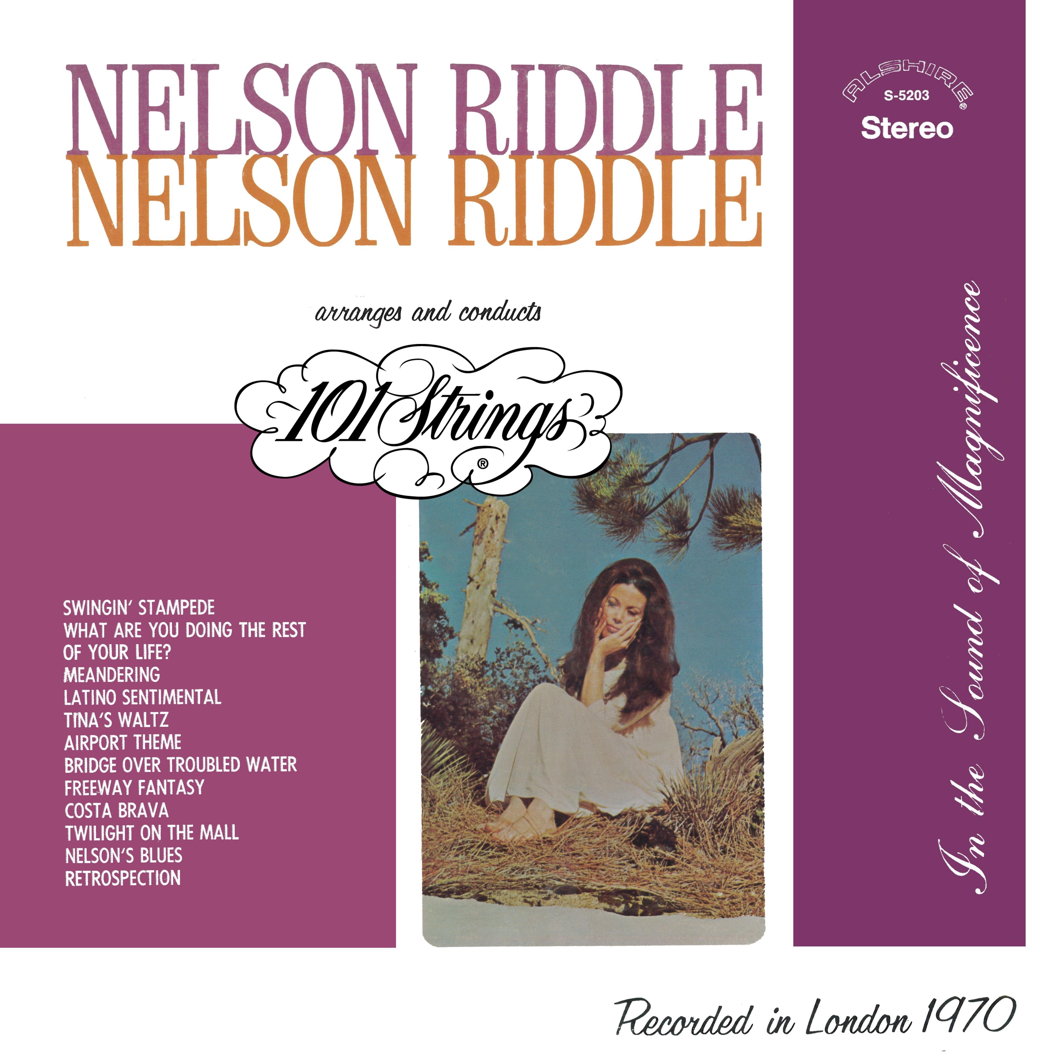 Nelson Riddle Arranges and Conducts 101 Strings (Remastered from the Original Alshire Tapes) album cover