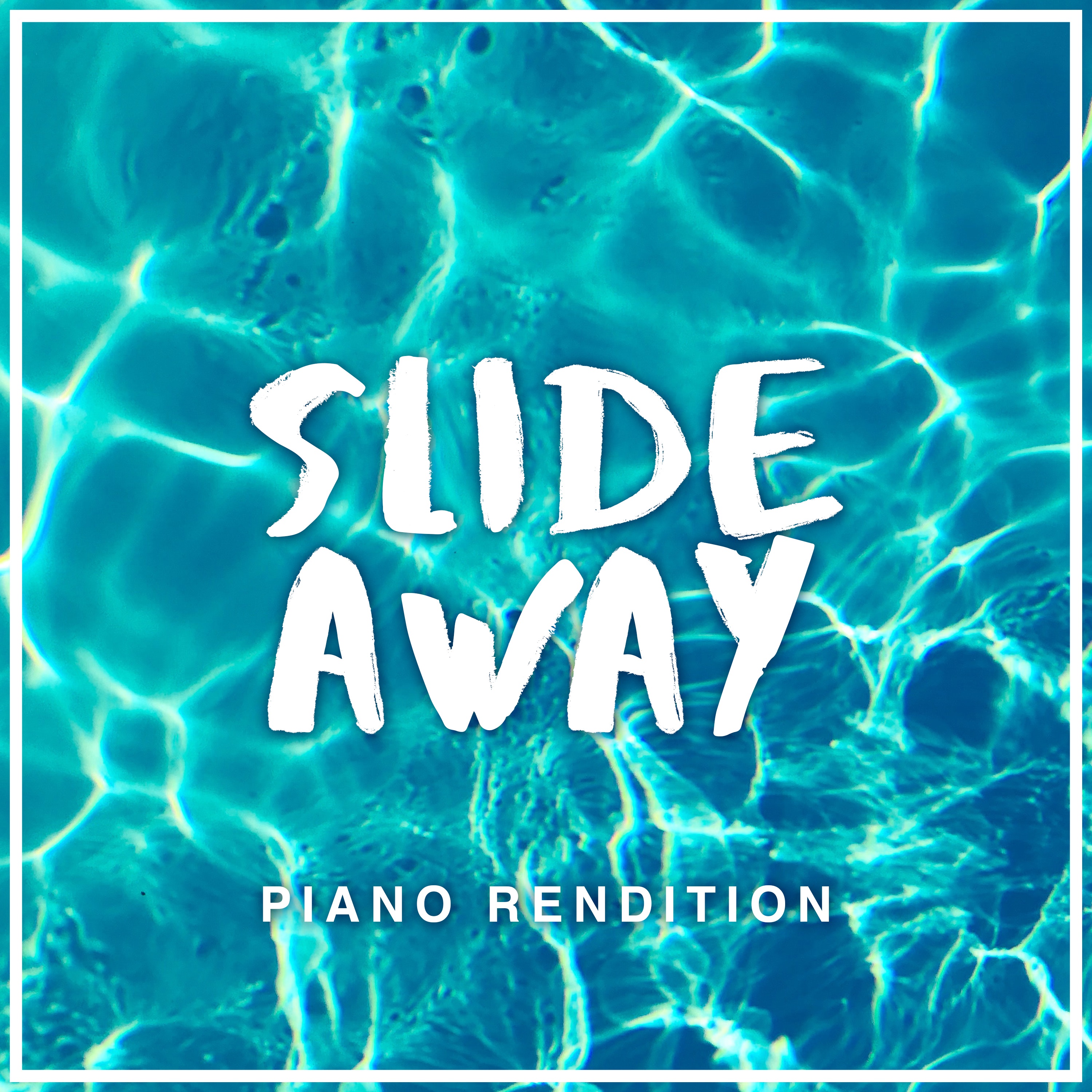 Slide Away (Piano Rendition) - Single album cover