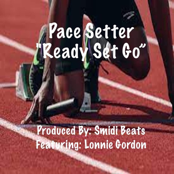 Pace Setter "Ready Set Go" (feat. Lonnie Gordon) - Single album cover