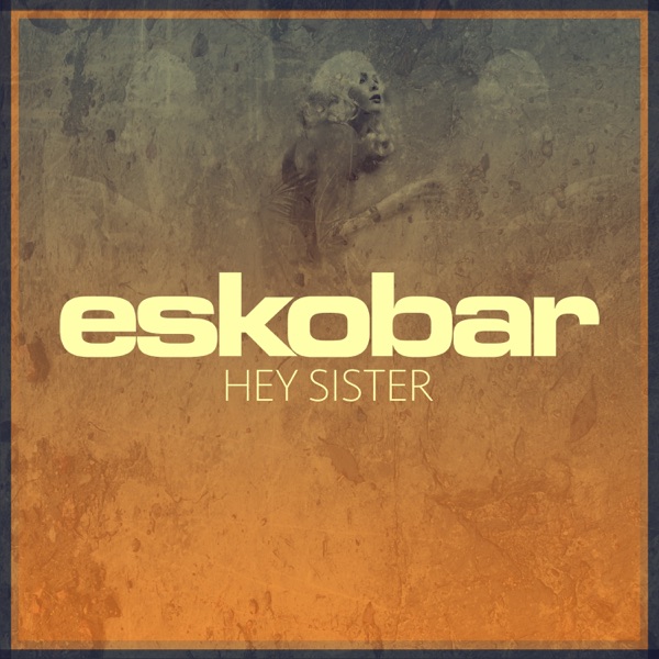 Hey Sister - Single album cover