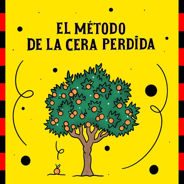 El Método de la Cera Perdida - Single album cover