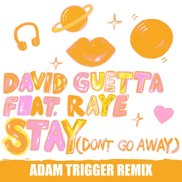 Stay (Don't Go Away) [feat. Raye] [Adam Trigger Remix] - Single album cover