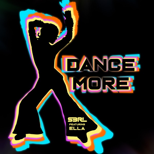 Dance More (feat. Ella) - Single album cover