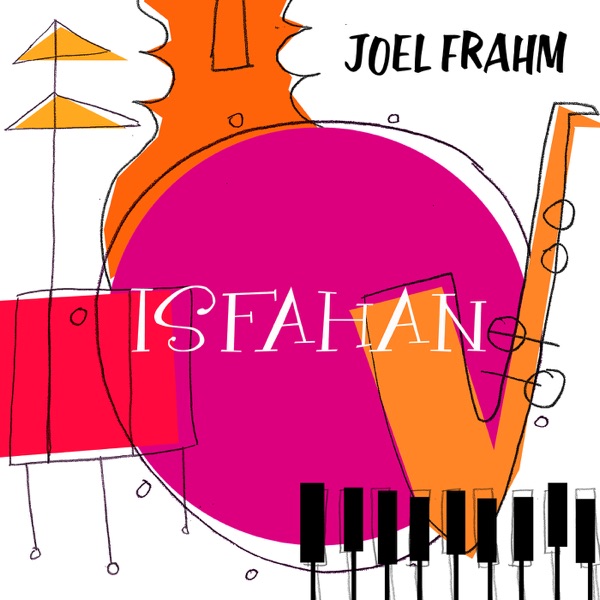 Isfahan - Single (feat. Pat Coil, Jacob Jezioro & Danny Gottlieb) - Single album cover