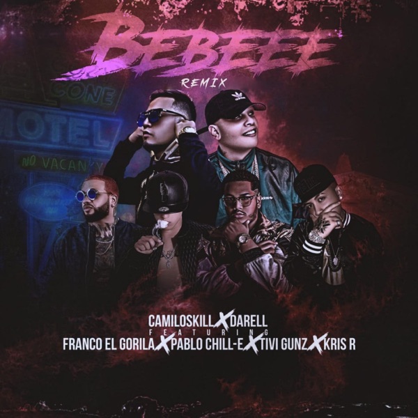 Bebeee (Remix) [feat. Franco El Gorilla, Tivi Gunz, Pablo Chill-E & Kris R.] - Single album cover