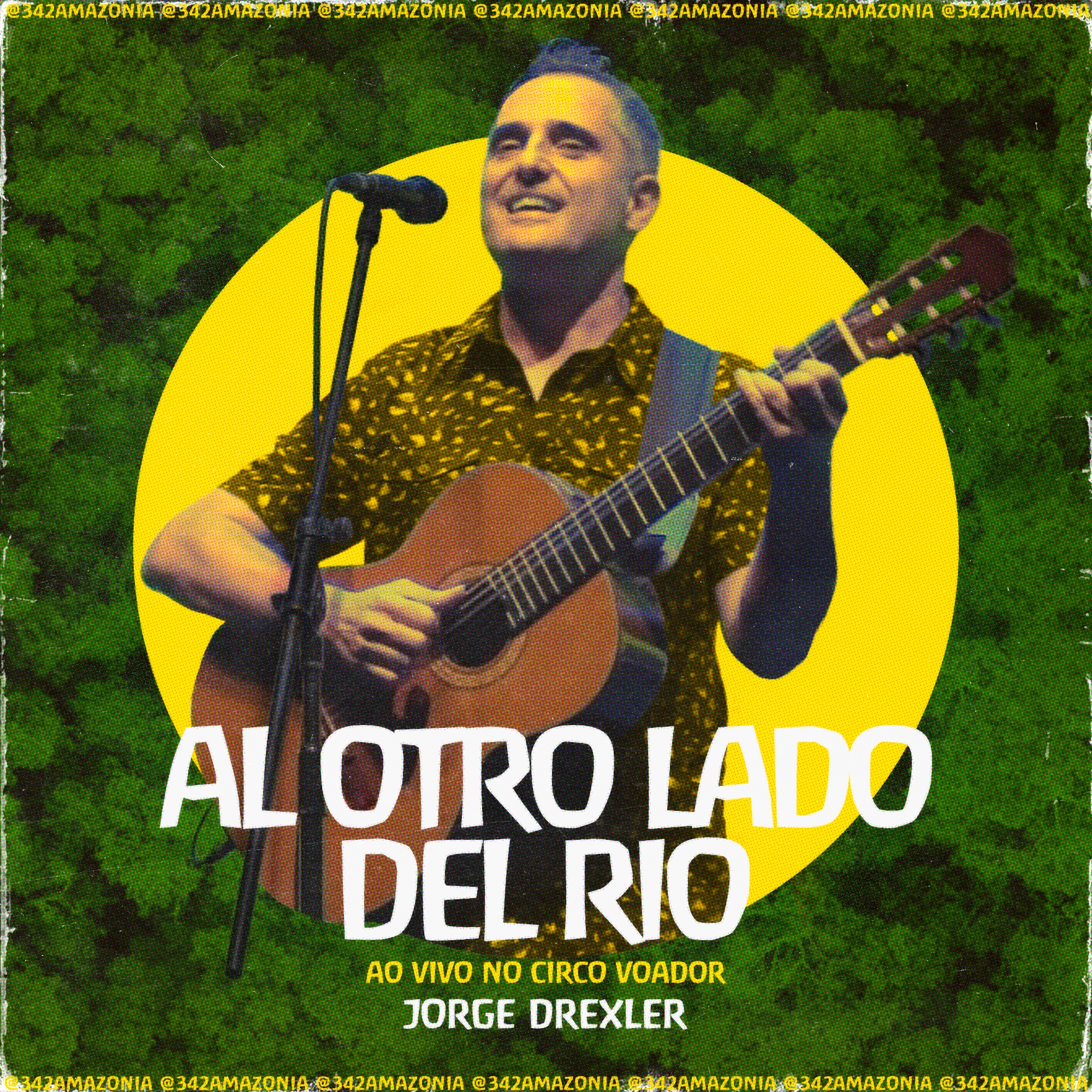 Al Otro Lado Del Río (342 Amazônia ao Vivo no Circo Voador) - Single album cover