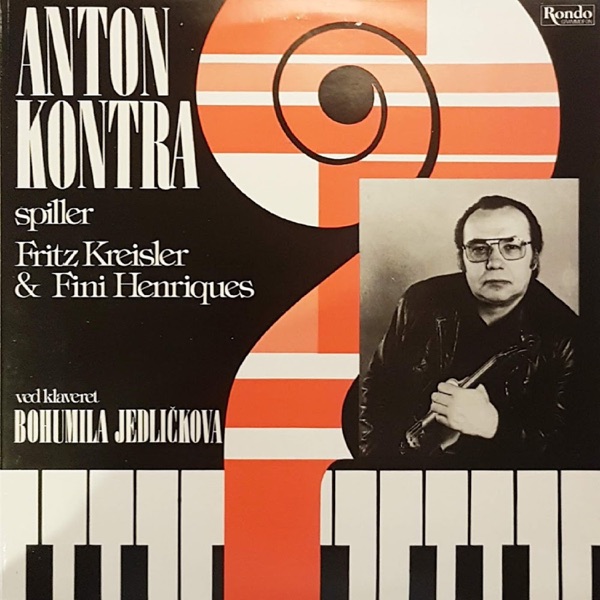 Anton Kontra Plays Fritz Kreisler & Fini Henriques album cover