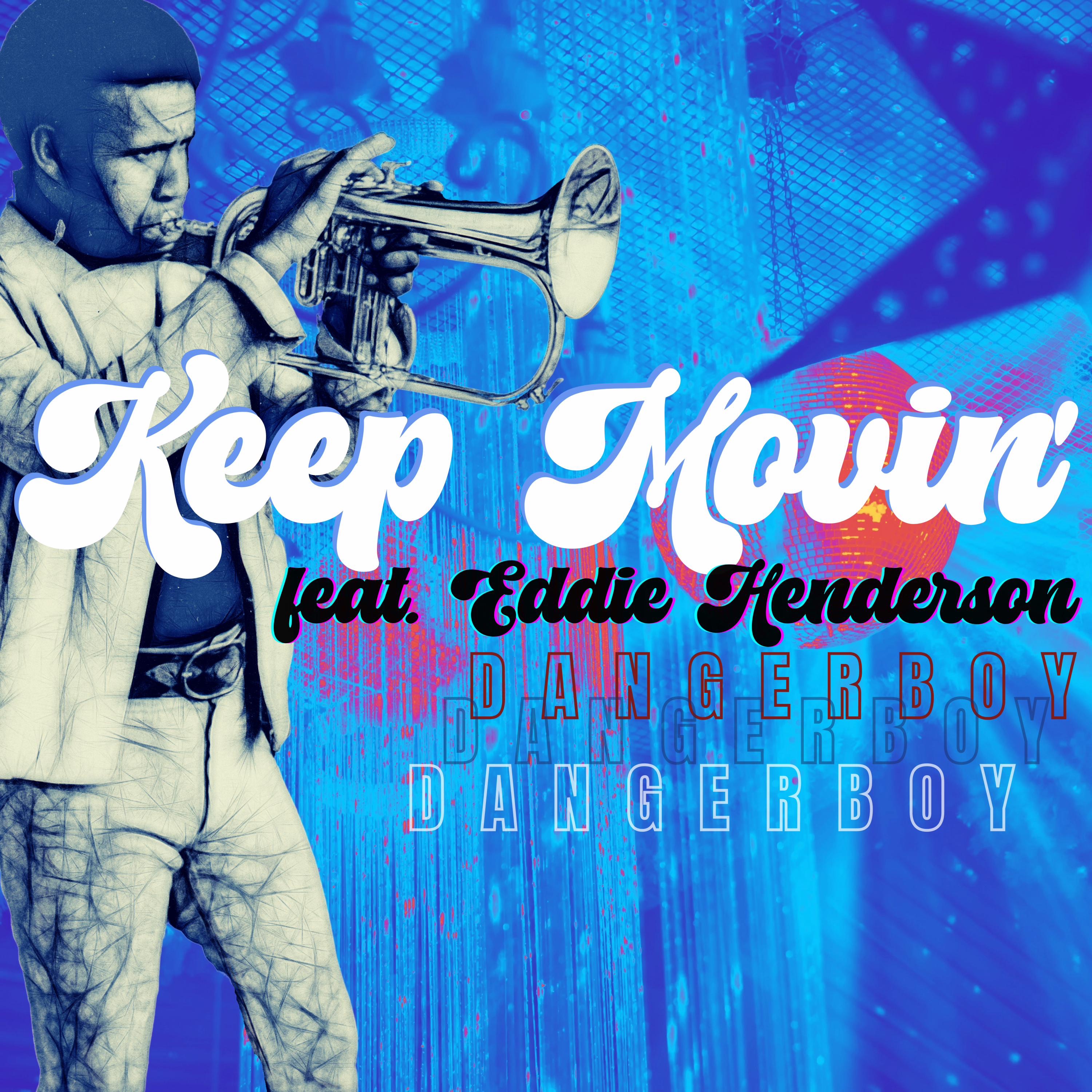 Keep Movin' (feat. Eddie Henderson) - EP album cover