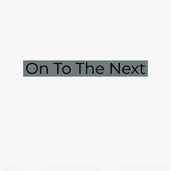 On to the Next - Single album cover