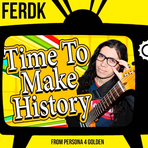Time To Make History (From "Persona 4 Golden") - Single album cover