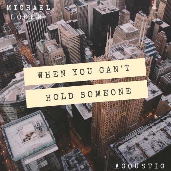 When You Can't Hold Someone (Live) [Acoustic] - Single album cover