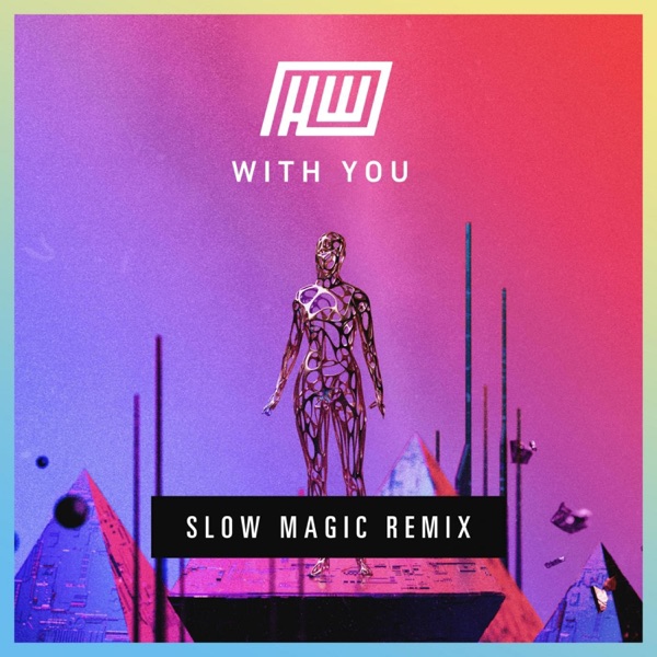 With You (Slow Magic Remix) - Single album cover