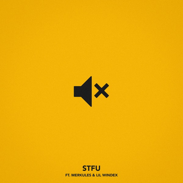 STFU (feat. Merkules & Lil Windex) - Single album cover