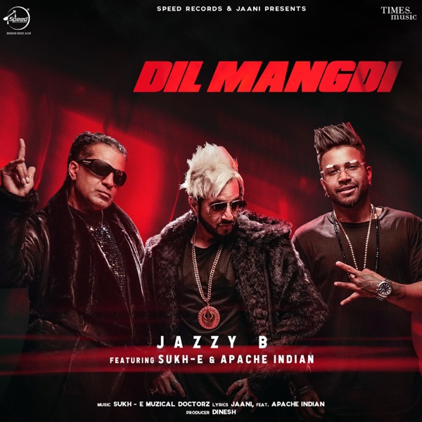 Dil Mangdi (feat. Sukh-E & Apache Indian) - Single album cover