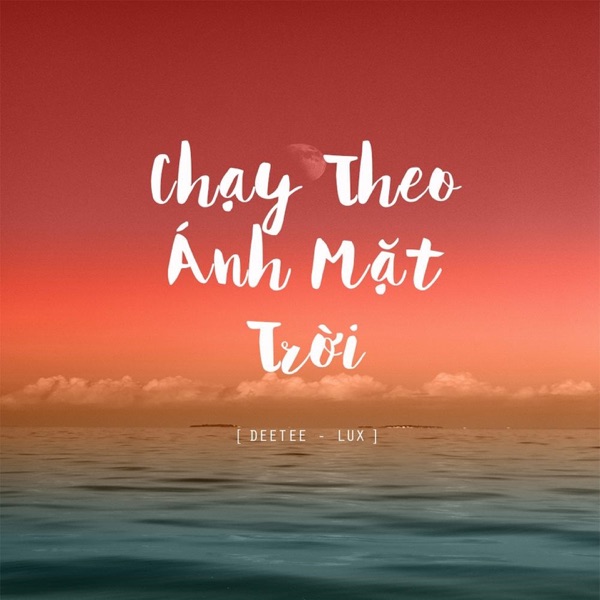 Chạy Theo Ánh Mặt Trời (feat. Lux) - Single album cover