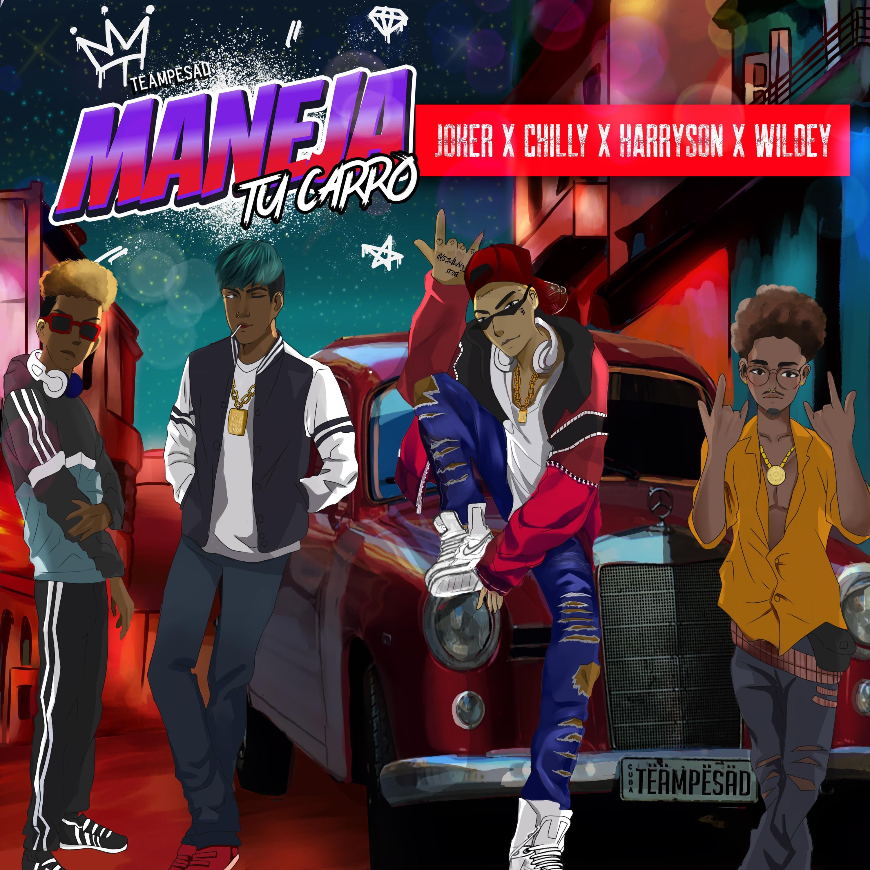 Maneja Tu Carro (feat. Chilly, Harryson & Wildey) - Single album cover