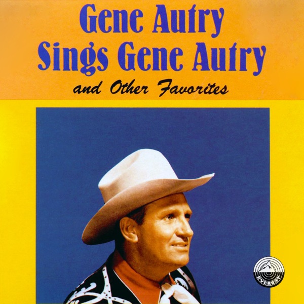 Gene Autry Sings Gene Autry and Other Favorites album cover