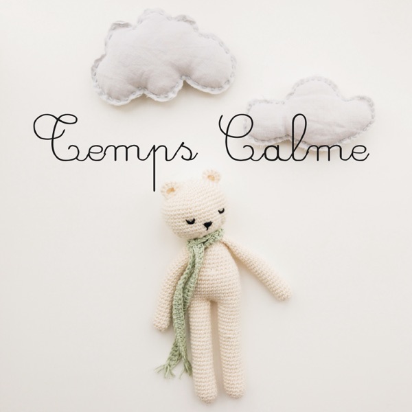 Temps Calme : Musique douce pour enfants et bébés album cover
