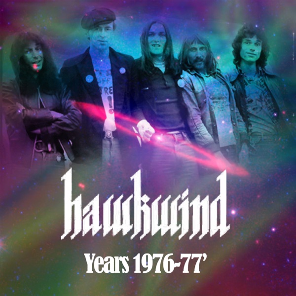 Hawkwind Years 1976-1977 album cover