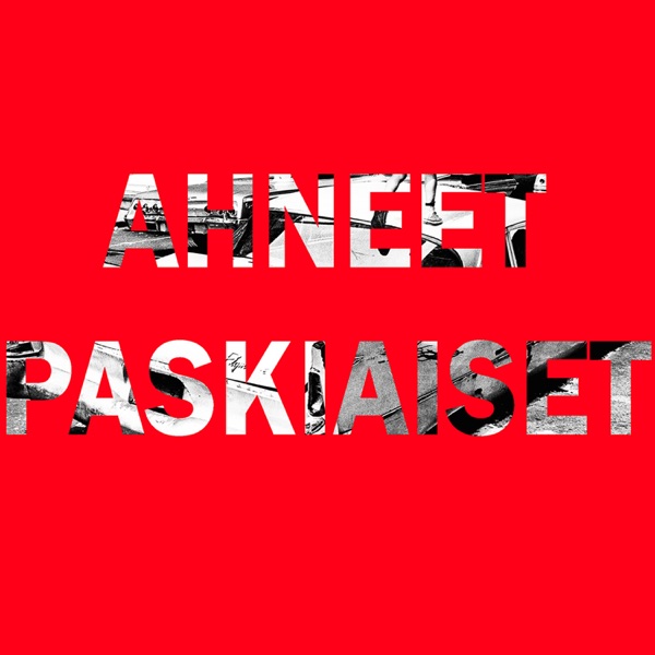 Ahneet paskiaiset - Single (feat. Tykopaatti & DAF) - Single album cover
