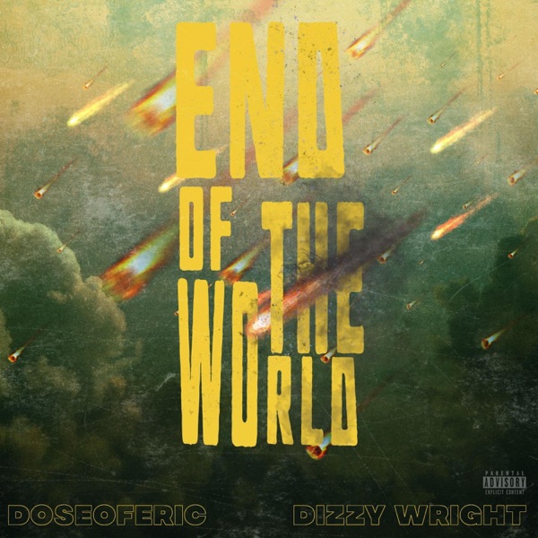 End of the World (feat. Dizzy Wright) - Single album cover