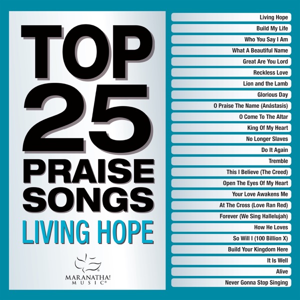 Top 25 Praise Songs - Living Hope album cover