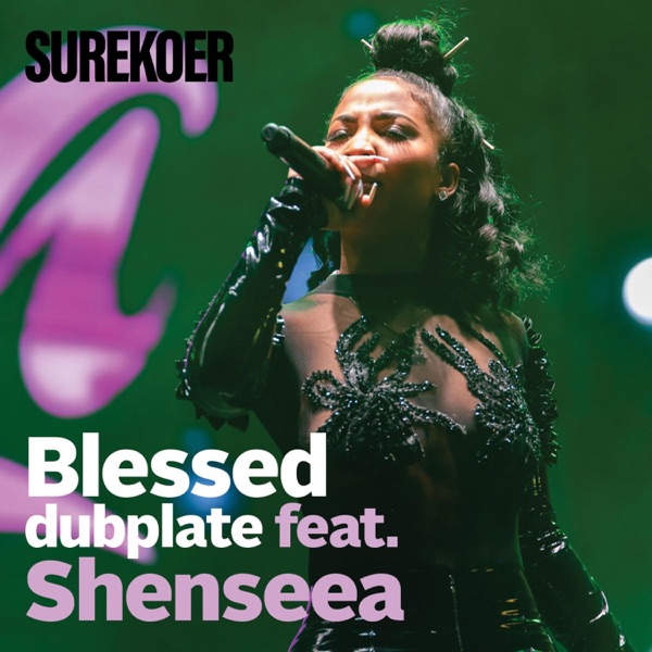 Blessed Dubplate (feat. Shenseea) - Single album cover