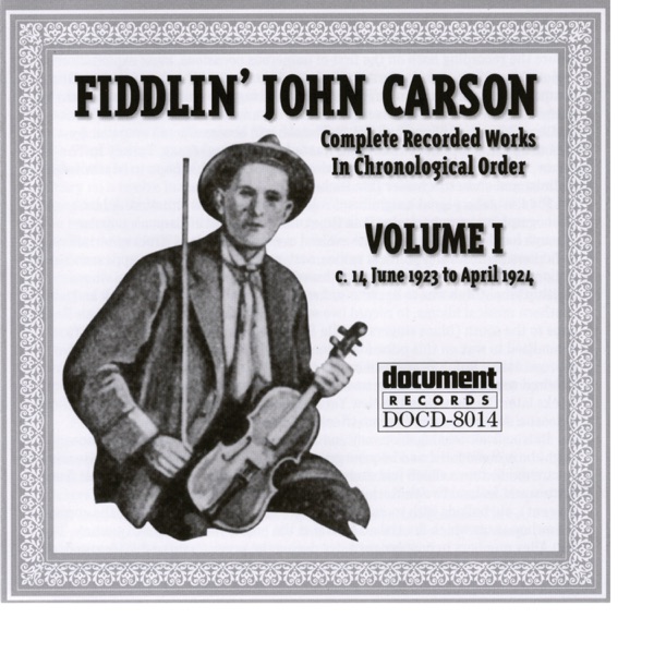 Fiddlin John Carson Vol. 1 1923 - 1924 album cover