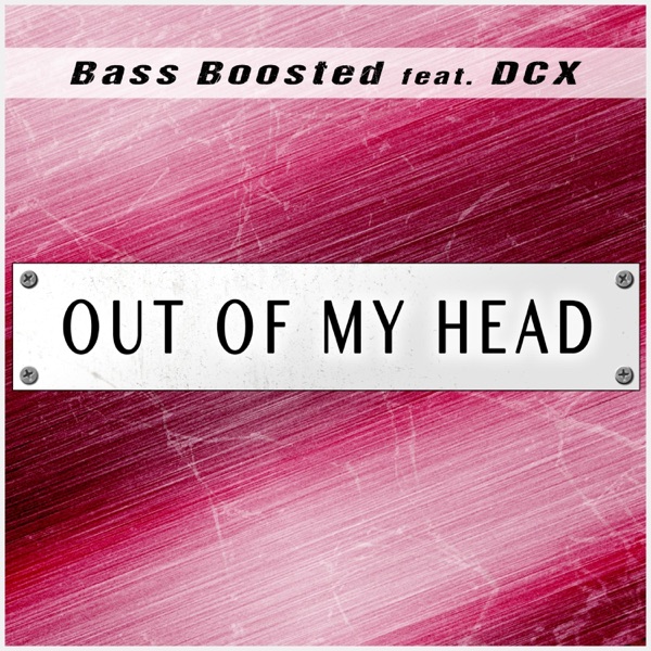Out of My Head (feat. DCX) - Single album cover