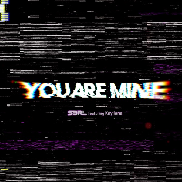 You Are Mine (feat. Kayliana) - Single album cover