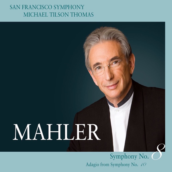 Mahler: Symphony No. 8 & Adagio from Symphony No. 10 album cover