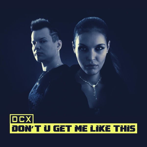 Don't U Get Me Like This - Single album cover