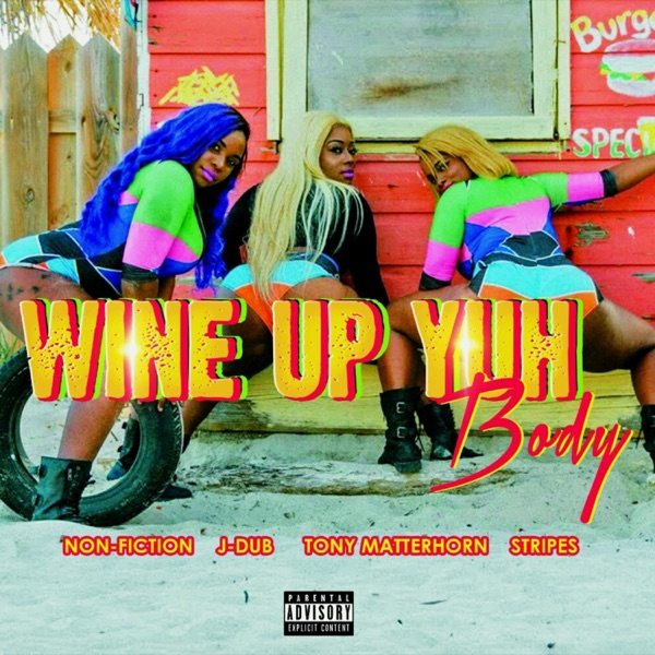 Wine Up Ya Body (feat. Stripes & Tony Matterhorn) - Single album cover